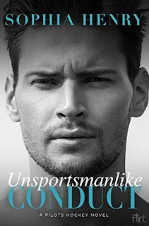 Unsportsmanlike Conduct: A Pilots Hockey Novel by Sophia Henry