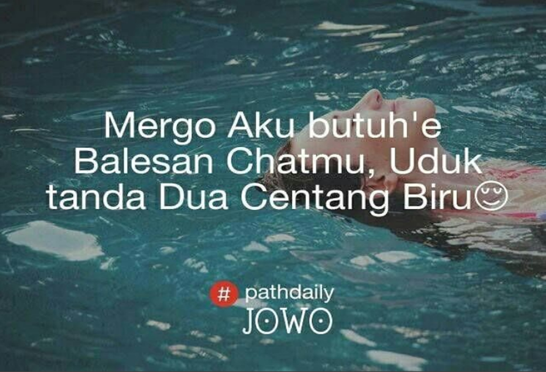 50 Gambar Quotes Kata Kata Pathdaily Jowo Baper Tentang Cinta