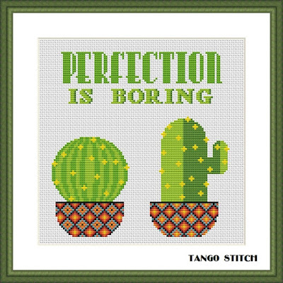 Perfection is boring Cacti funny cross stitch pattern