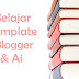 Belajar Buat Template Blogger & Ai