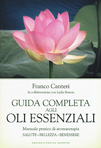 Lakshmi Guida Completa Agli Oli Essenziali Di Franco Canteri (In Italiano) - 900 Gr