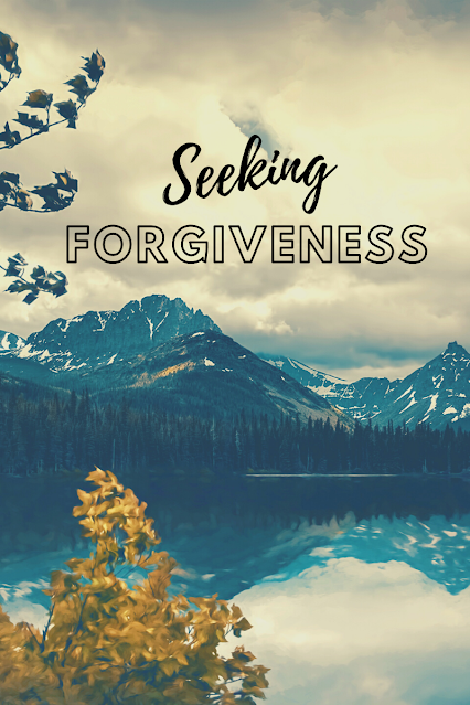 Ways to Seek Forgiveness