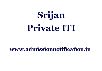Srijan Private ITI Admission, Ranking, Reviews, Fees and Placement