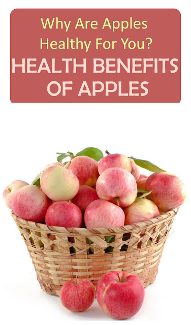Why Are Apples Healthy For You? Health Benefits of Apples