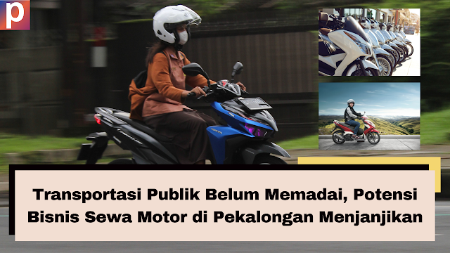 Transportasi Publik Belum Memadai, Potensi Bisnis Sewa Motor di Pekalongan Menjanjikan