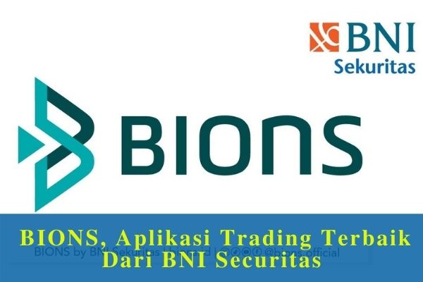 BIONS, Aplikasi Trading Terbaik Dari BNI Securitas