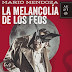 La melancolía de los feos - Mario Mendoza