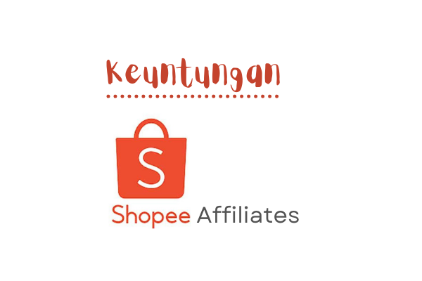 Keuntungan Program Shopee Affiliate