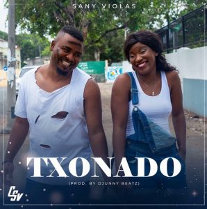 Sany Violas - Txonado (Prod. Djunny Beatz) [Exclusivo 2020] (Download Mp3)