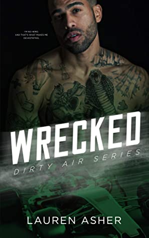 Wrecked (Dirty Air Series Book 3) by Lauren Asher Review/Summary