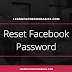 How to Reset My Password on Facebook