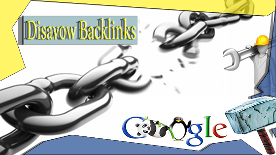 كيفية إزالة روابط الخلفية الضارة Backlinks Disavow