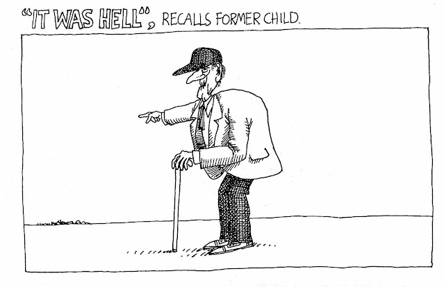 a cartoon by Kliban, It was hell recalls former child