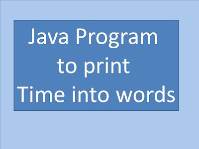 Java Program to print Time into words