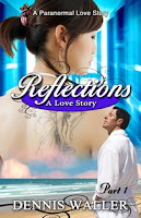 Reflections - A Love Story (Dennis Waller) 