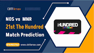NOS vs MNR 21st The Hundred Today Match Prediction 100% Sure