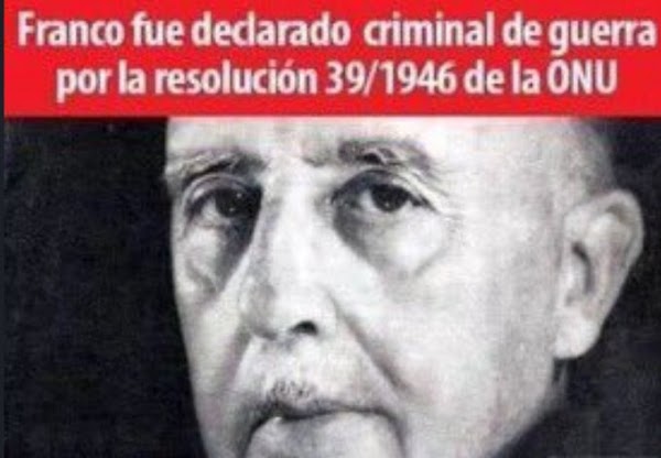 Resolución de la ONU año 1946: "El régimen de Franco es un régimen de carácter fascista"