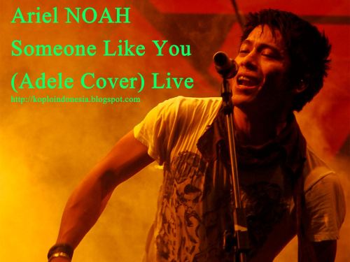 Ariel NOAH - Someone Like You (Adele Cover) Live