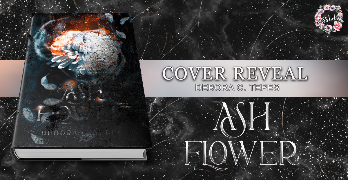 ASH FLOWER DI DEBORA C. TEPES