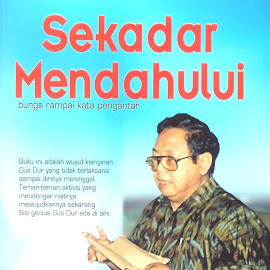Keluasan  Pemikiran Gus Dur