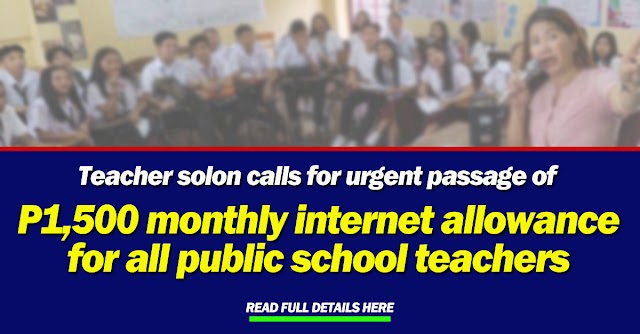 Teacher solon calls for urgent passage of P1,500 monthly internet allowance for all public school teachers