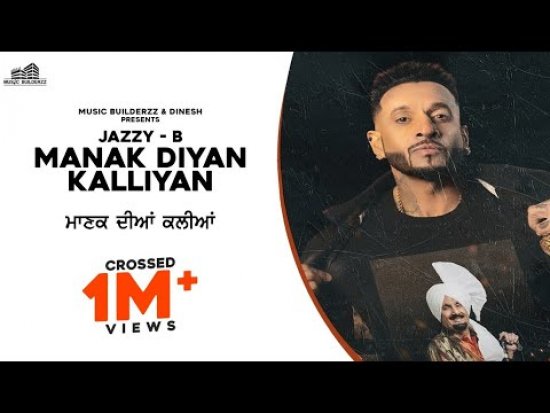 Manak Diyan Kallian Lyrics Jazzy B