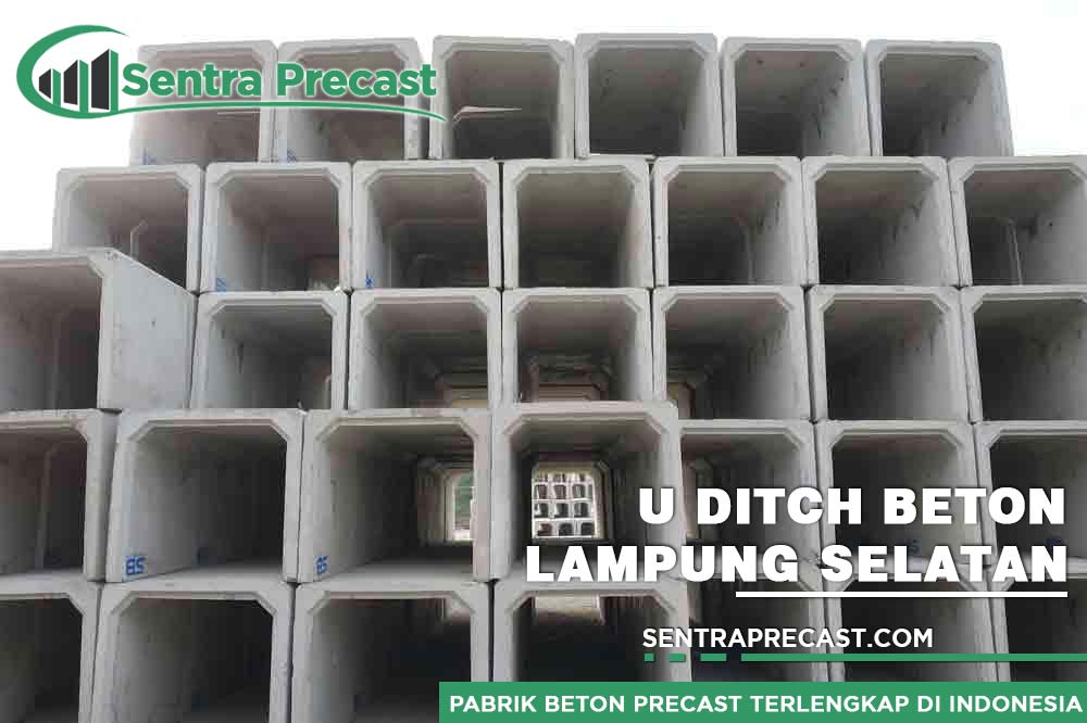 Harga U Ditch Lampung Selatan Murah Terupdate 2024