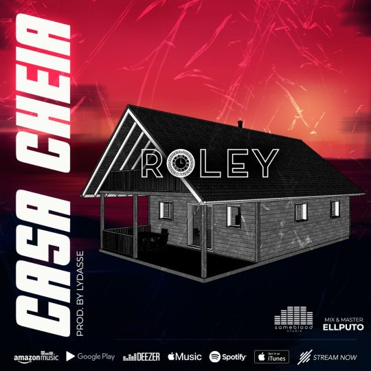 Roley - Casa Cheia (prod. by Lydasse) (2020)