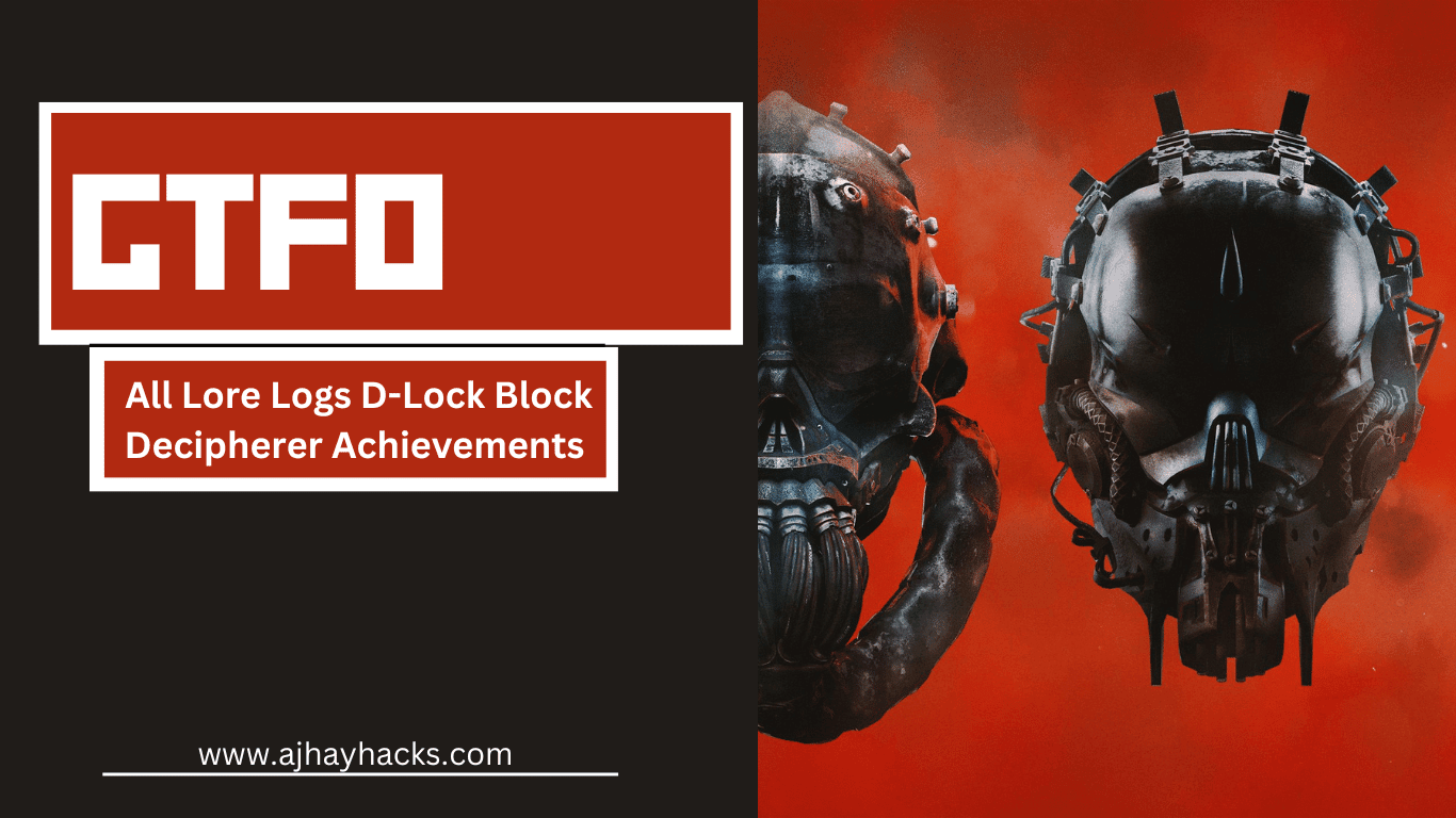 GTFO - All Lore Logs D-Lock Block Decipherer Achievements
