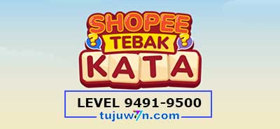 tebak-kata-shopee-level-9496-9497-9498-9499-9500-9491-9492-9493-9494-9495