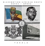 Black Motion, African Roots, Buckz & MÖRDA – Takala