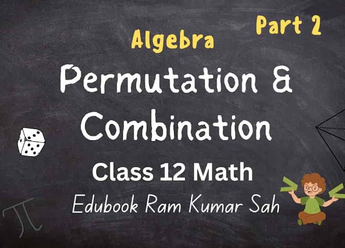 Combination Class 12 Math | Complete Note | NEB | PDF | Important Numerical and Concept