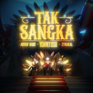 Asyraf Nasir, YonnyBoii & Zynakal - Tak Sangka MP3