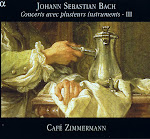 Bach JS - Concerts Avec Plusieur Instruments (Vol.1-3) - Cafe Zimmermann (Ape)