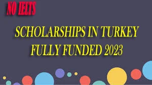 Turkish Scholarships 2023