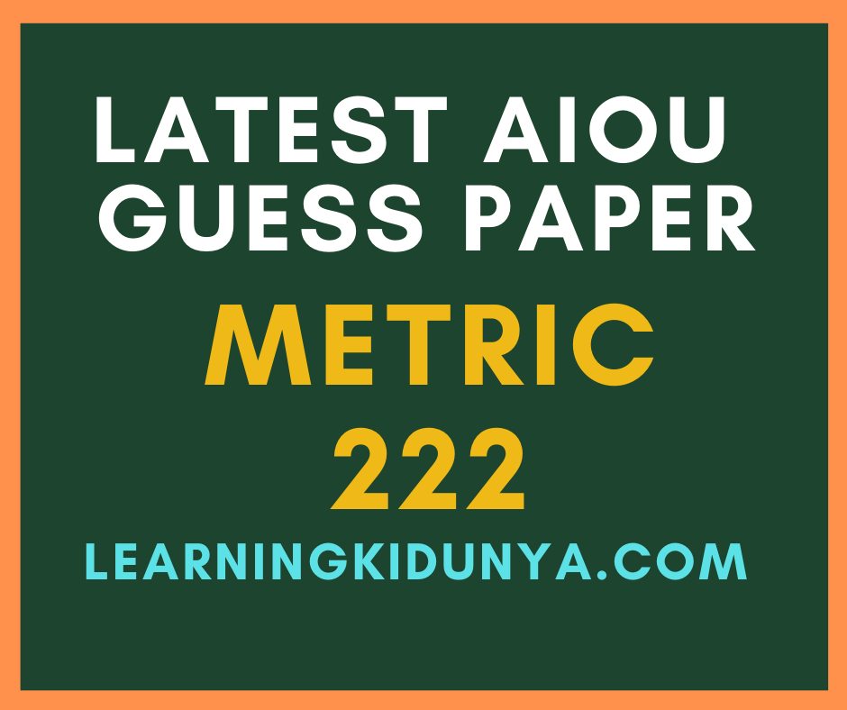 Aiou Course code 222 Guess Paper | Guess Paper | AIOU Guess