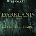 Pensieri e riflessioni su "DARKLAND Volume 1 - La fine del tempo" di T.J. Valery