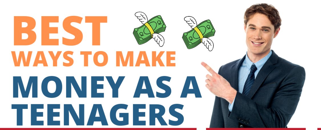 10 Easy Ways To Make Money As a Teenager
