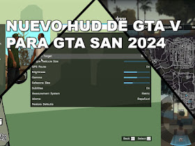 NUEVO HUD DE GTA V PARA GTA SAN 2024