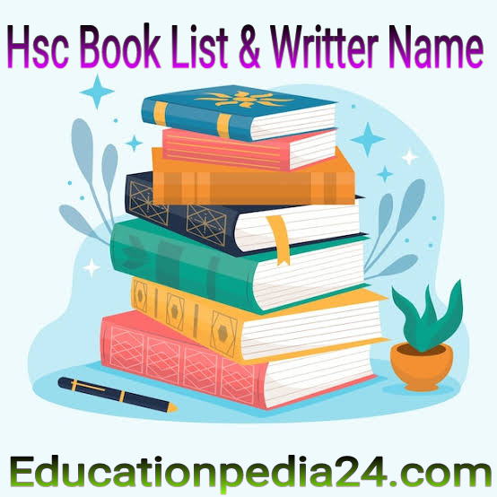 Hsc book list or writer name pdf | HSC book list Arts | HSC book list Science 2024 | HSC book list 2023 Commerce