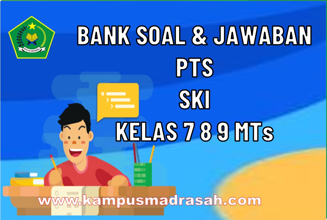 Soal PTS SKI Semester 1 Kelas 7, 8, 9 MTs