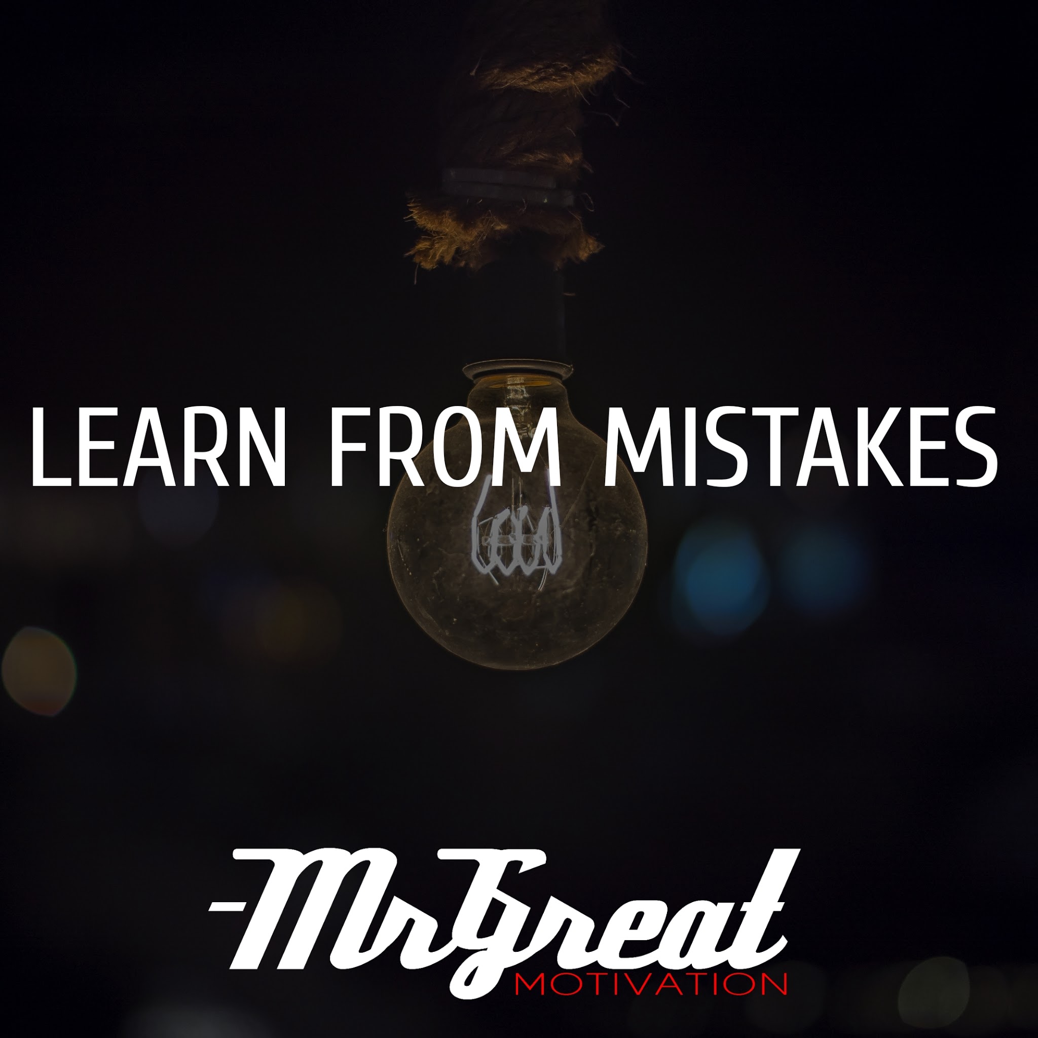 LEARN FROM MISTAKES - Mr Great Motivation