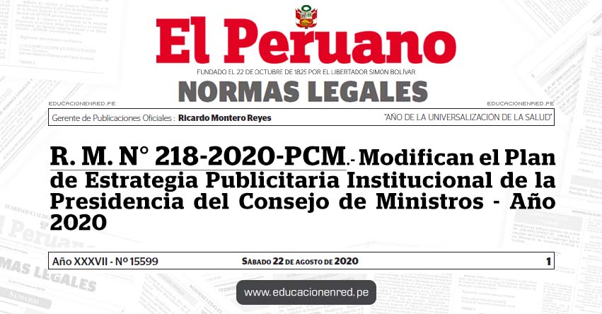 R. M. N° 218-2020-PCM.- Modifican el Plan de Estrategia Publicitaria Institucional de la Presidencia del Consejo de Ministros - Año 2020