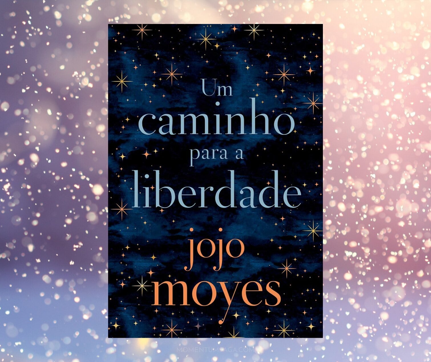 Resenha: Um caminho para a liberdade, de Jojo Moyes