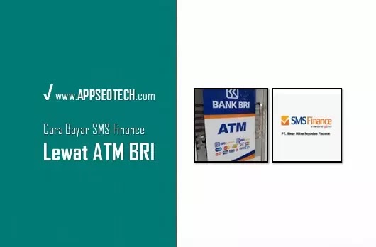 Cara Bayar Angsuran SMS Finance lewat ATM BRI