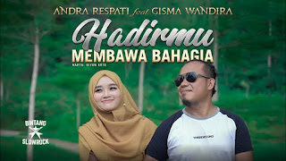 Hadirmu Membawa Bahagia - Andra Respati feat. Gisma Wandira