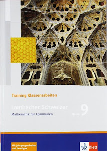 Lambacher Schweizer Mathematik 9 Training Klassenarbeiten: Schülerheft mit Lösungen Klasse 9: Mathematik für Gymnasien Klasse 9 (Lambacher Schweizer. Bundesausgabe ab 2005)