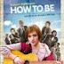 How to Be (2008)