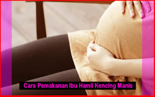 Cara Pemakanan Ibu Hamil Kencing Manis