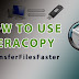 How to use TeraCopy to Copy and Transfer files Faster High Speed